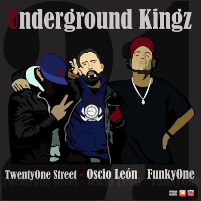 Underground Kingz (feat. Oscio & Twentyonestreet) - Single