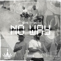 No Way - Single - Scene and Whop