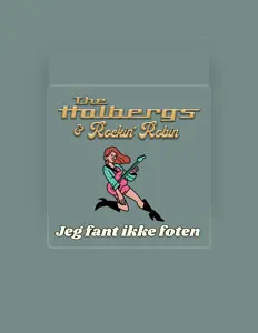 The Holbergs & Rockin' Robin सुनें, म्यूज़िक वीडियो देखें, बायो पढ़ें, दौरे की तारीखें और बहुत कुछ देखें!