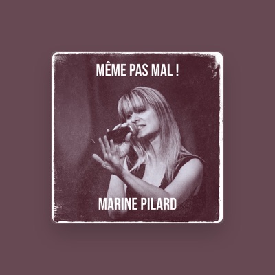 Listen to Marine Pilard, watch music videos, read bio, see tour dates & more!