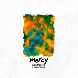 Mercy (feat. Darrel Walls) IAMSON