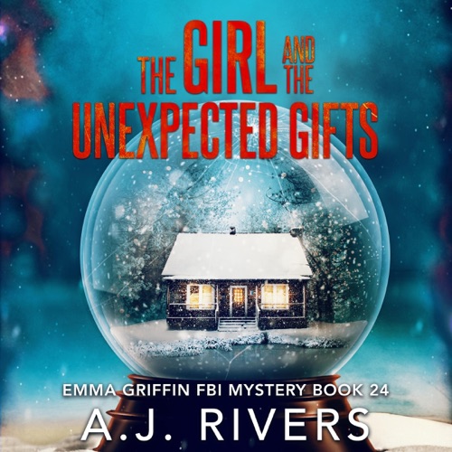 The Girl and the Unexpected Gifts: Emma Griffin® FBI Mystery, Book 24 (Unabridged) cover
