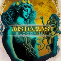 Mis Damas - Single - Bloody M.