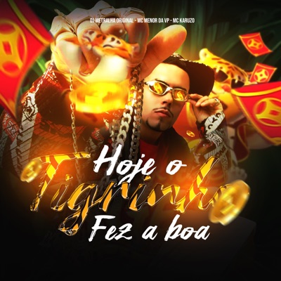 Hoje o Tigrinho Fez a Boa - Single