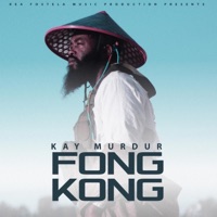 Fong Kong - Single - Kay Murdur