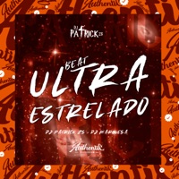 Beat Ultra Estrelado (feat. DJ MARQUESA) - Single - DJ PATRICK ZS