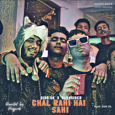 Chal Rahi Hai Sahi (feat. Darksider) - Single
