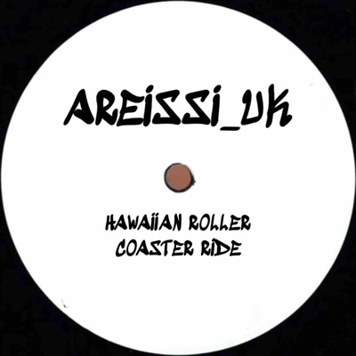 Areissi - Hawaiian Roller Coaster Ride