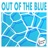 Out of the Blue