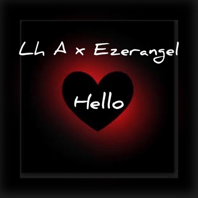 Hello (feat. Ezerangel) - Single