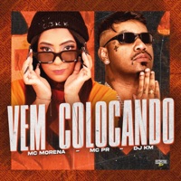 Vem Colocando (feat. Gangstar Funk) - Single - Mc Morena, MC PR & DJ KM
