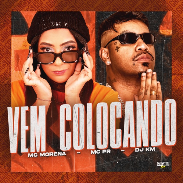 Vem Colocando (feat. Gangstar Funk)