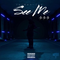 See Me (Pop Pop) (feat. GhOsT 3BE) - Single - Jordan~Jay & O'really