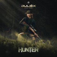 Hunter (Extended Mix) - Single - Juliëx & MC Robs