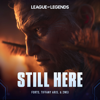 League of Legends & 2WEI - Still Here (feat. Forts & Tiffany Aris) portada