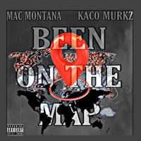 Been on the map (feat. Kaco Murkz) - Single - Mac Montana