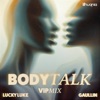 Body Talk (VIP Remix) - Single