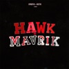 Hawk & Mavrik - EP