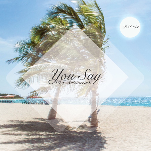 You Say - Single