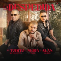 LA DESPEDIDA - Single - Javier Neira, Alan Ramirez & Hector Acosta (El Torito)