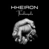 Kheiron Kheiron Kheiron - Single