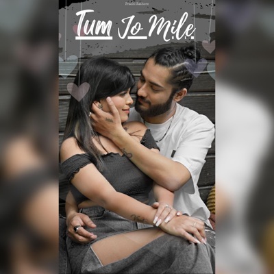 Tum Jo Mile - Single