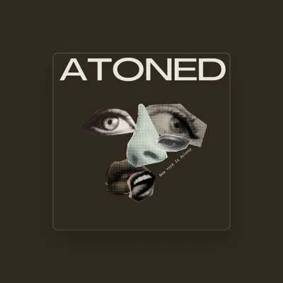 Listen to ATONED, watch music videos, read bio, see tour dates & more!
