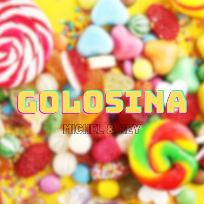 Golosina - Single