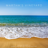 Ocean Sounds of Martha's Vineyard