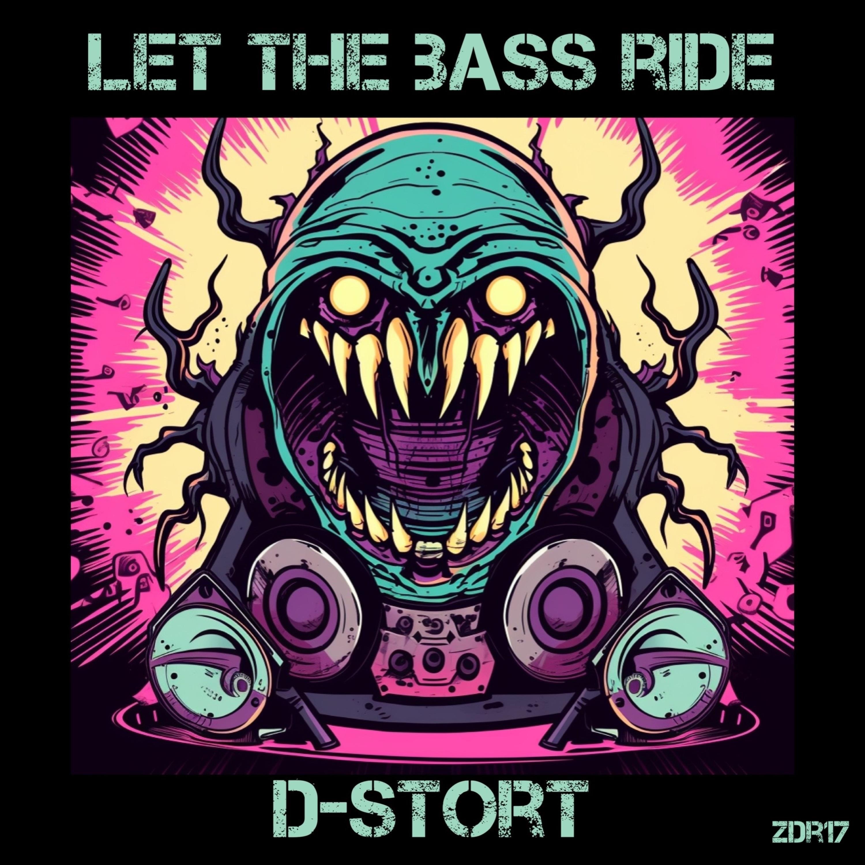 Let the Bass Ride - Single