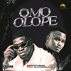 Omo Olope (feat. Oluwadolarz) - Single