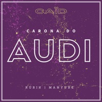 Carona do Audi - Single - Caïd, Rúrik & ManYure