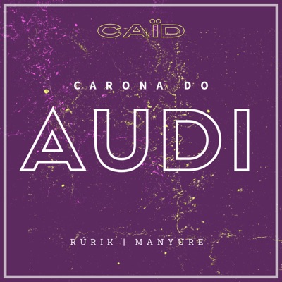 Carona do Audi - Single