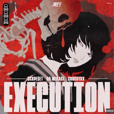 EXECUTION (feat. DA MENACE) - Single