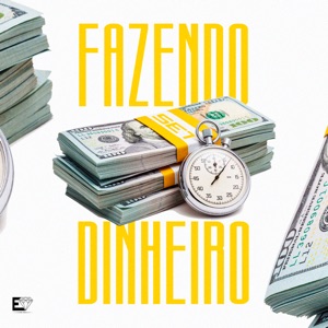 Fazendo Dinheiro (feat. MC Gui da VB, Mc Mazinho Jr & MC Biel VL)