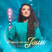 Passa Lá em Casa Jesus - Kailane Frauches &amp; Todah Music Cover Art