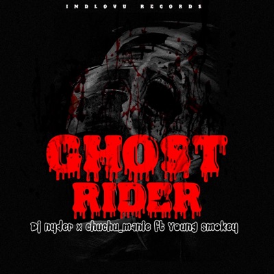 Ghost Rider (feat. Chuchu_Manie & Young Smokey) - Single