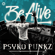 Be Alive (Extended Mix) - Psyko Punkz