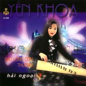 Sao Lòng Còn Thương (Yến Khoa Hải Ngoại 3)
