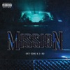 Mission - Single (feat. Z-Ro) - Single