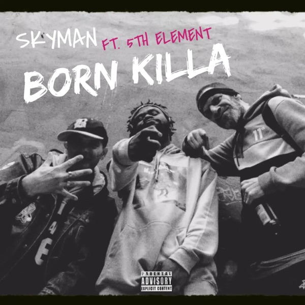 Born Killa (feat. 5th Element)
