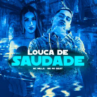 Louca de Saudade by MK no Beat & MC MIlla song reviws