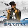 Tô pelos Acessos - Single