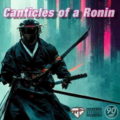 Canticles of a RONIN