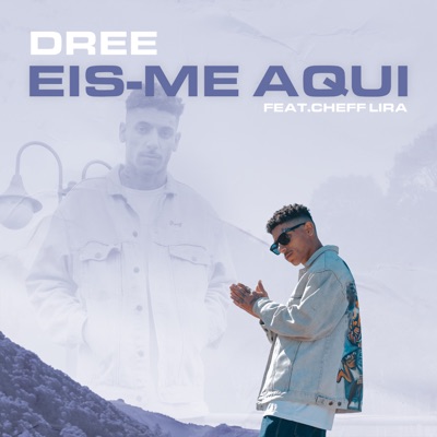 Eis-Me Aqui (feat. Cheff Lira) - Single
