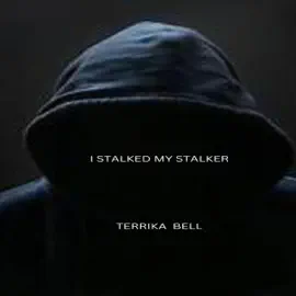 I Stalked My Stalker (Unabridged)