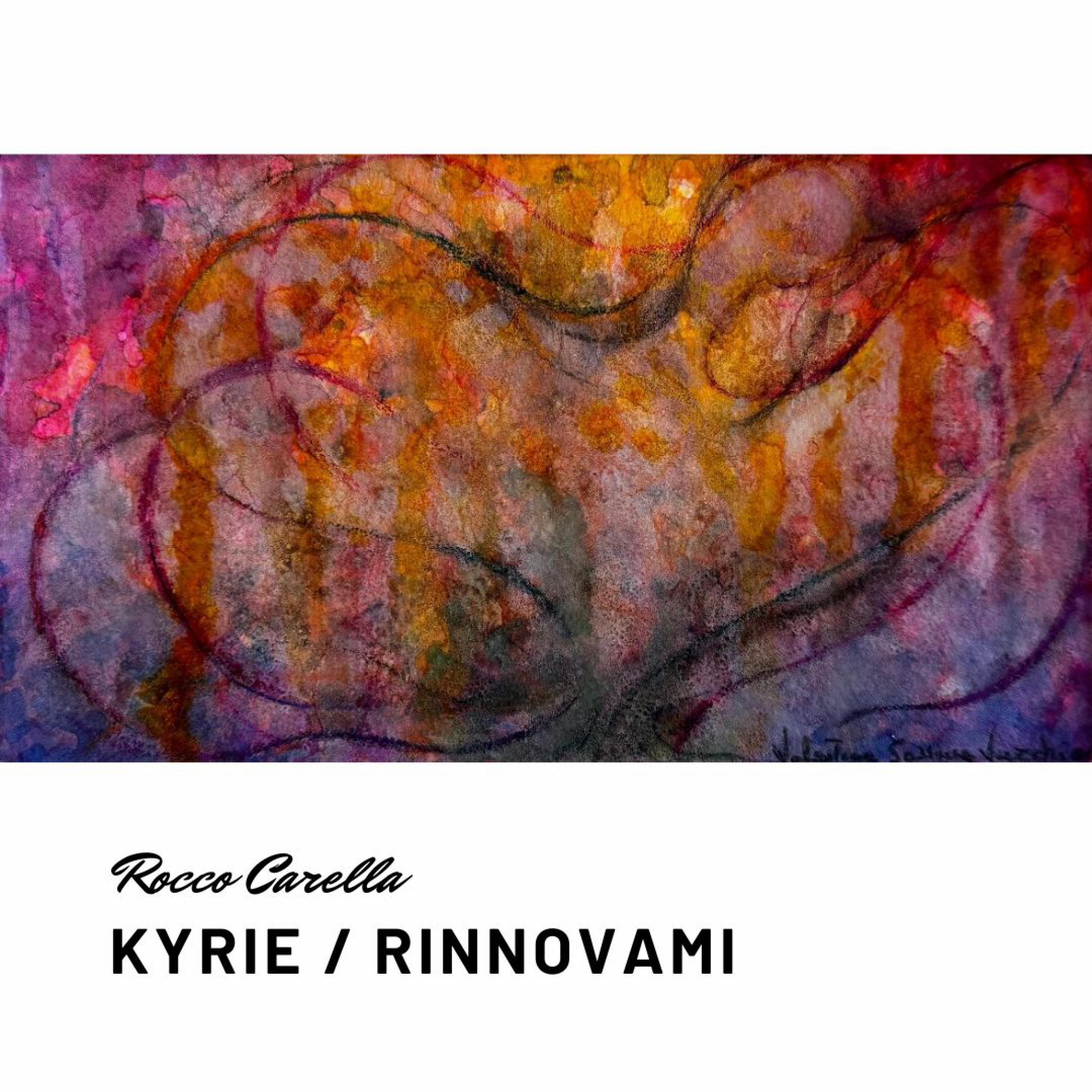 Kyrie / Rinnovami - Single