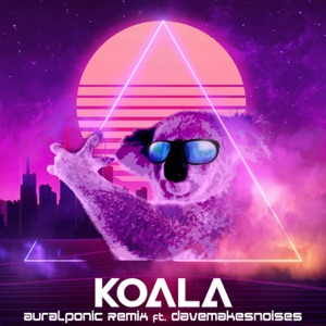 Koala (feat. Davemakesnoise) [Auralponic Remix]