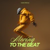 Moving to the Beat - Single