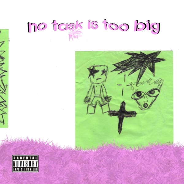 No Task Is Too Big